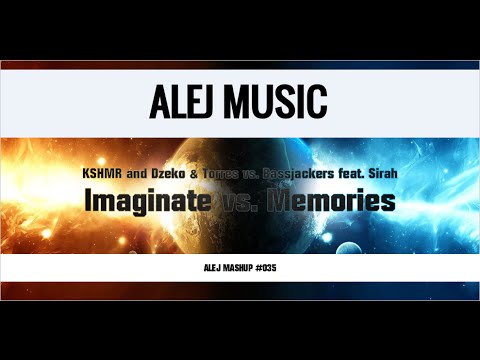 (MASHUP #035) KSHMR, Dzeko & Torres vs. Bassjackers ft. Sirah - Imaginate vs. Memories