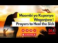 Maombi ya Kuponya Wagonjwa | Prayers to Heal the Sick #trending #maombi #jesus #sick #healing