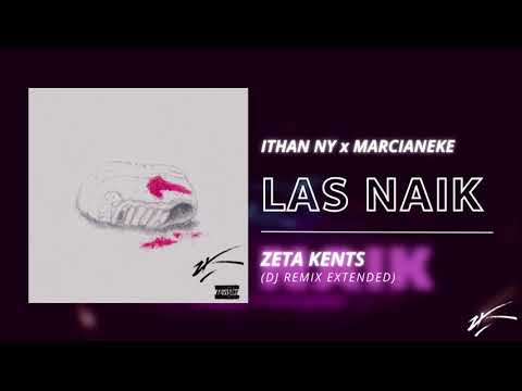 LAS NAIK - ITHAN NY x MARCIANEKE (ZETA KENTS DJ EDIT) [Redrum Extended Remix]