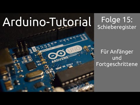 Arduino Tutorial #015 Schieberegister