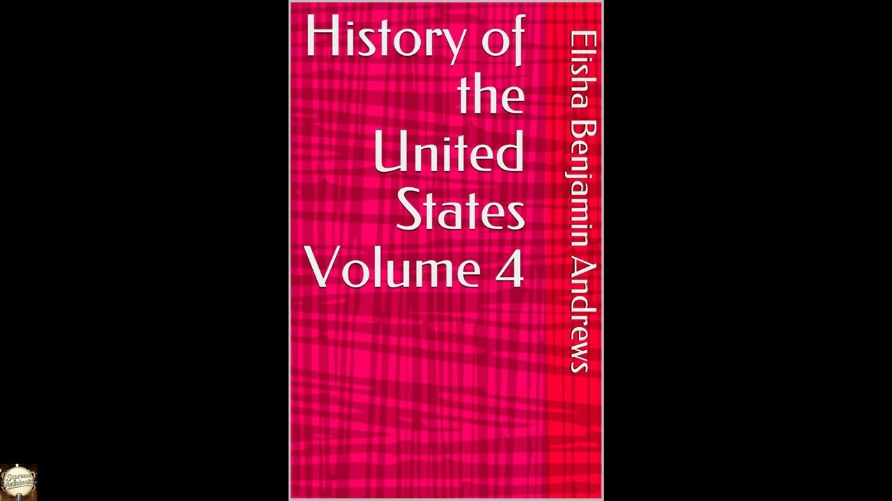 History of the United States Volume 4