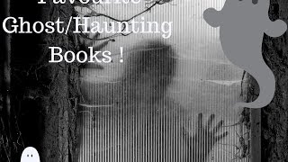 My Favourite Ghost/Haunting Books !