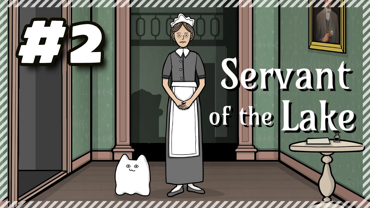 【Servant of the Lake】＃2 ヴァンダーブーム邸の使用人として、屋敷を探索。シュールなパズルADV！２日目昼～エンディング【実況】