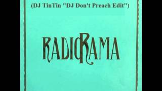 Radiorama - Love of my life - DJ TinTin DJ Don't Preach Edit - 2012