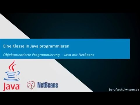 Java Tutorial - Eine Klasse in Java programmieren mit NetBeans