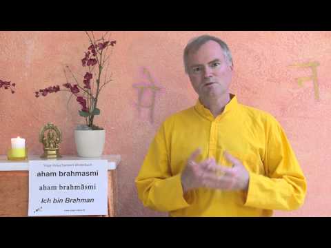 Aham Brahmasmi - Ich bin Brahman - Mahavakya