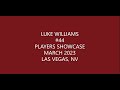 Luke Williams #44 - Las Vegas Players Showcase - March 2023
