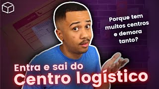 PORQUE SEU PACOTE FICA ENTRANDO E SAINDO DO CENTRO LOGÍSTICO QUAL O MOTIVO PORQUE DEMORA TANTO