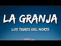 La Granja Los Tigres Del Norte Letra Lyrics