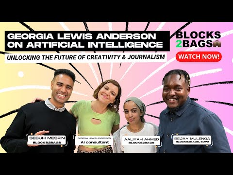 Georgia Lewis Anderson on Artificial Intelligence Unlocking The Future of Creativity & Journalism