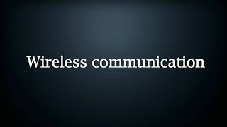 Wireless communication - 12