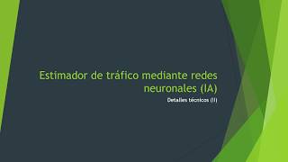Estimador de Tráfico (IA): Detalles técnicos II. (3/3)