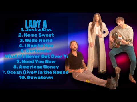 Lady A-All-time favorites of 2024-Top-Ranked Songs Mix-Alluring