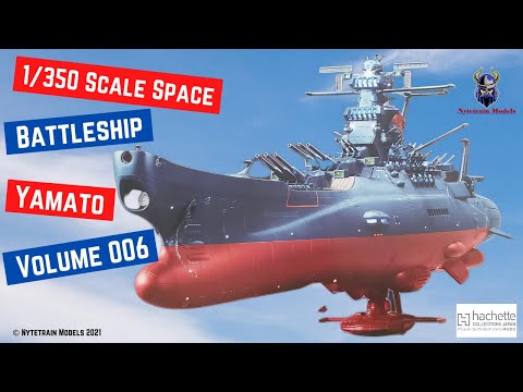Building the 1/350 Space Battleship Yamato 2202 - Volume 006