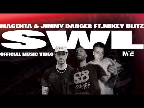 Magenta & Jimmy Danger ft.Mikey Blitz - SWL - Music Video
