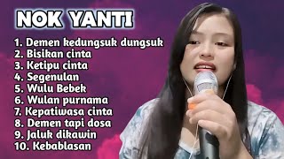 Download lagu FULL ALBUM TERBARU NOK YANTI DEMEN KEDUNGSUK DUNGSUK - BISIKAN CINTA - KETIPU CINTA mp3