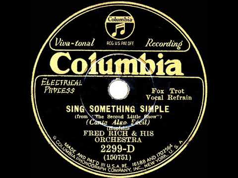 1930 Fred Rich - Sing Something Simple (Paul Small, vocal)