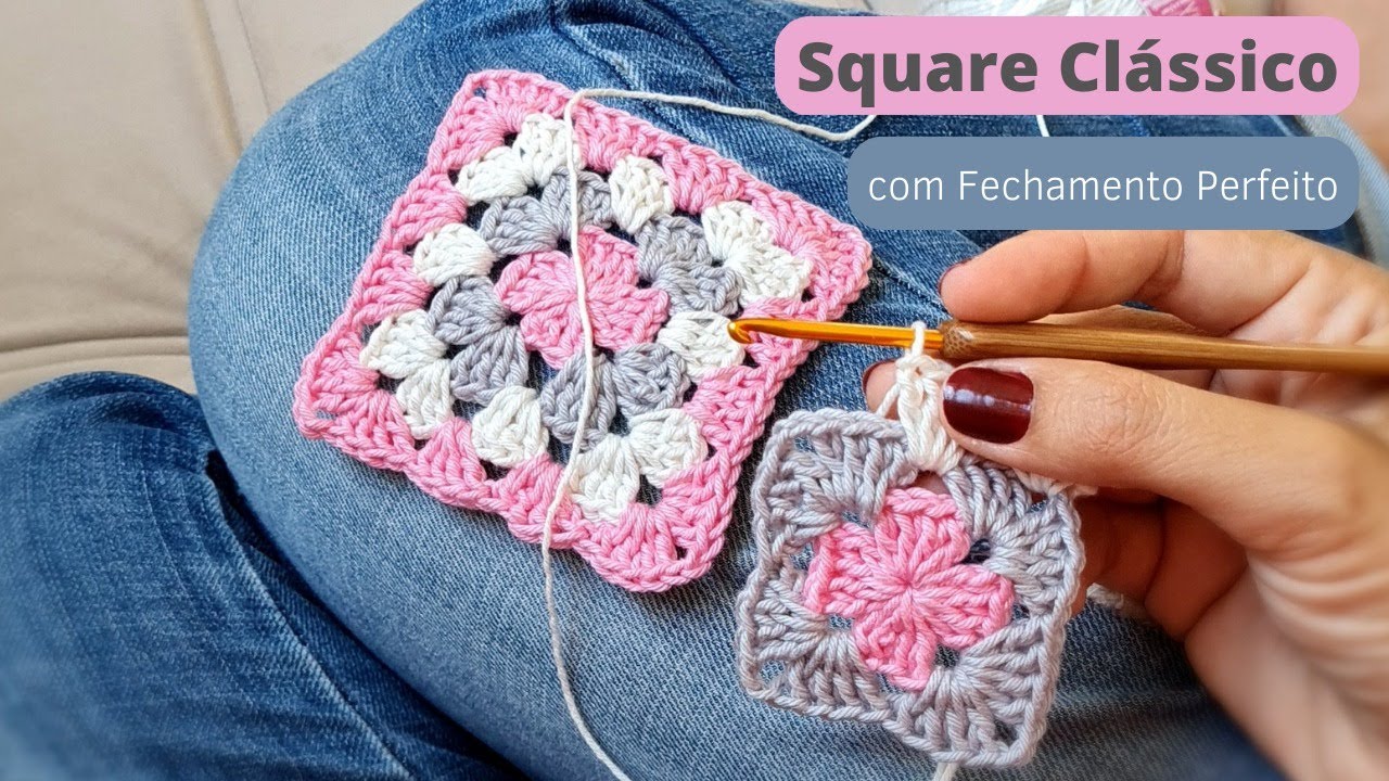 Square Básico (Quadradinho da Vovó) | Fechamento, Troca de Cor e Aumento | | Aprenda no Desalinha!