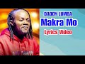 DADDY LUMBA - Makra Mo - (Lyrics Video)