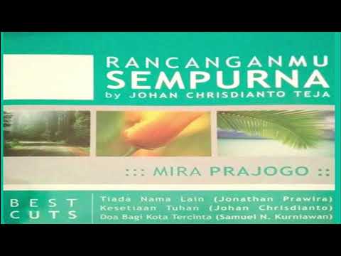 Mira Prajogo - RancanganMu Sempurna (Full Album 2005)