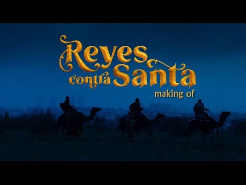REYES CONTRA SANTA - Making of oficial y completo