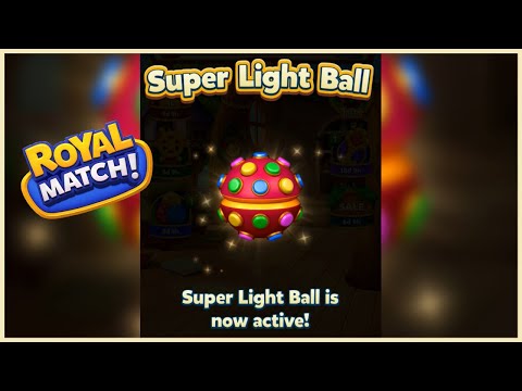 How to get the Super Light Ball  - Royal Match