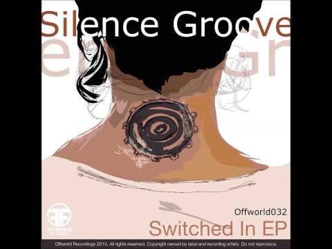 (Offworld032) Silence groove feat LaMeduza - Wake me up