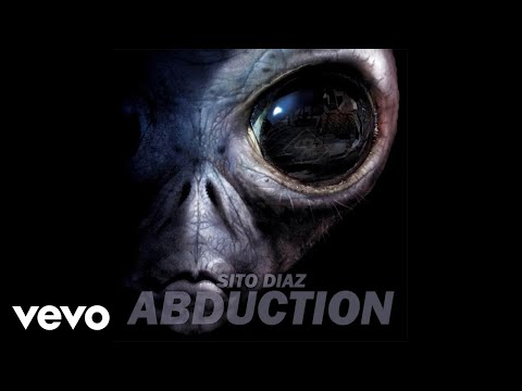 Sito Diaz - Abduction (Official Audio)