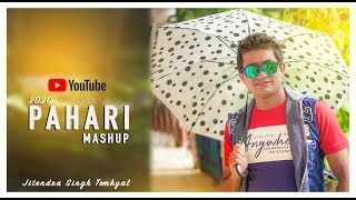 Pahari Mashup  2020 Uttarakhandi  Jitendra Singh T