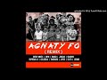 Agnaty Fo REMIX Welvi Waves X Shyn X Bango X Joudas X Joyce X Bandaem X Shadow X Gola Gola X Sup