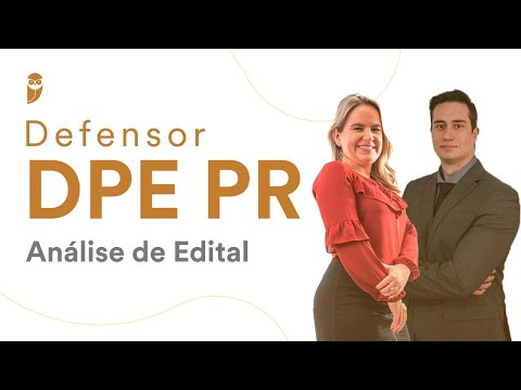 Concurso Defensor DPE-PR - Análise de Edital