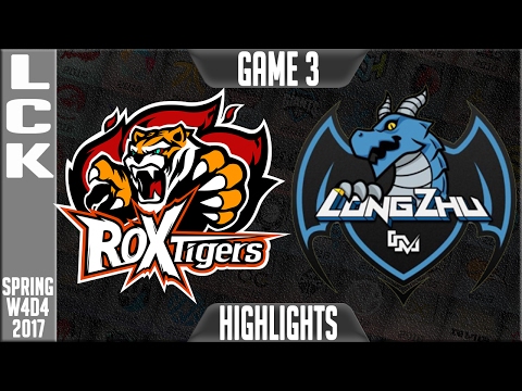 Rox Tigers vs Longzhu Gaming Highlights Game 3 - LCK Week 4 Day 4 Spring 2017 - ROX vs LZ G3