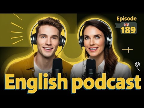 Learn English Quickly With Podcast | Podcast For Intermediate | English Podcast | Episode 189