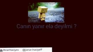 Canin Yanir Ele Deyilmi  Whatsapp durum Videolari 2017 Kanala Abone Ol