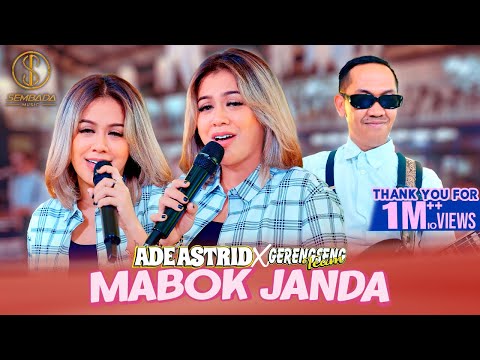 MABOK JANDA - ADE ASTRID X GERENGSENG TEAM (OFFICIAL MUSIC VIDEO)