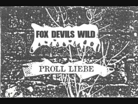 FOX DEVILS WILD - Proll Liebe (BLUTSTURZ Cover)