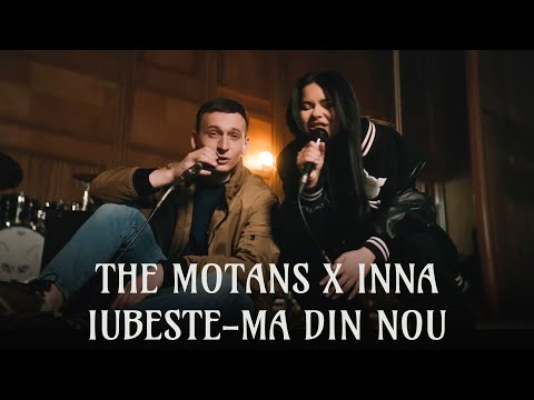 The Motans x INNA - Iubeste-ma din nou