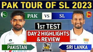 PAKISTAN vs SRI LANKA 1st TEST DAY 2 HIGHLIGHTS & REVIEW | PAK vs SL 1ST TEST HIGHLIGHTS 2023