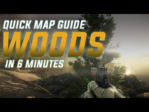 Learn Woods In 6 Minutes - 【Escape from Tarkov】Map Guide 