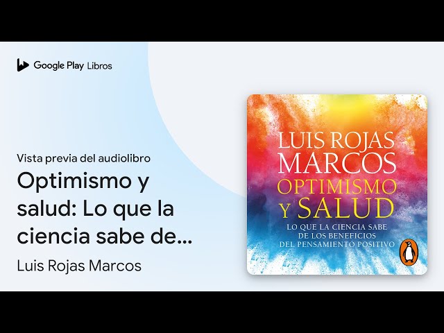 Vídeo relacionado con Optimismo y salud: Lo que la ciencia sabe de los beneficios del pensamiento positivo
