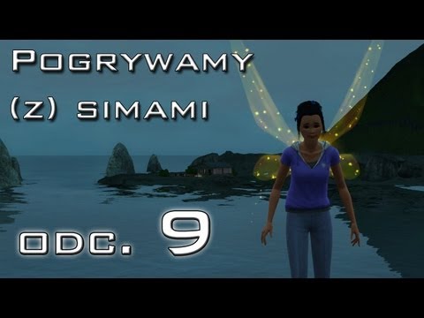 Pogrywamy (z) simami odc. 9 - The Sims 3 - "Kwiat Śmierci i nowy członek rodziny"