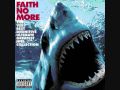 Faith no more - Be aggressive 