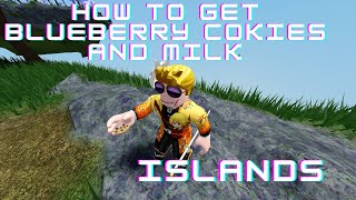 How to get BLUEBERRY COOKIES AND MILK GLASS - Islands - Roblox