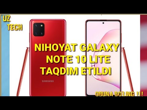 SAMSUNG GALAXY NOTE 10 LITE -O'ZBEK TILIDA//NARXI VA TEXNIK XUSUSIYATLARI !!!2020