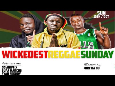 MC SUPAMARCUS X DJ ARIFFIX WICKED SUNDAY