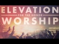 Exalted One by Elevation Worship