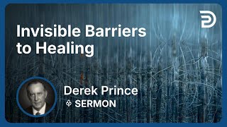 Invisible Barriers to Healing | Sermon