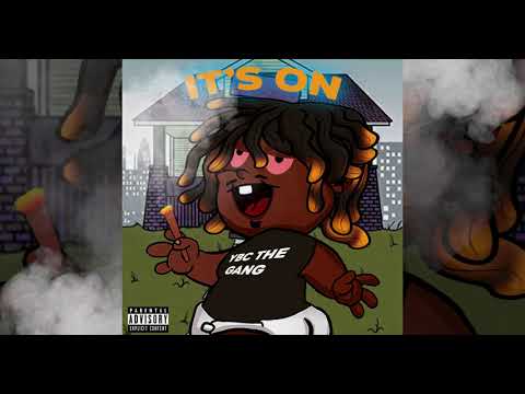 YBC THA GANG - It's On (Official Audio)