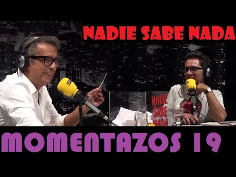 Momentazos 19 - NADIE SABE NADA - Recopilatorio samantero 09