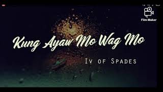 kung  ayaw  mo wag mo IV of spades 🎤 karaoke version 1,2,3